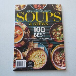 SOUPS & Stews 100 BEST Recipes Better Homes & Gardens Magazine November 2025